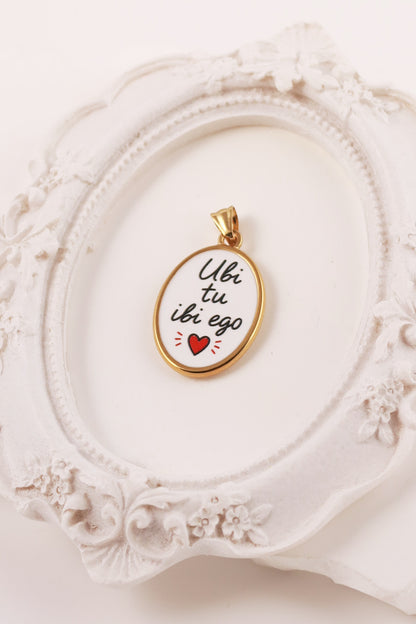 Charm "Ubi Tu Ibi Ego"