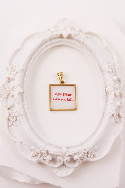 Charm "Non Posso Piacere A Tutti"
