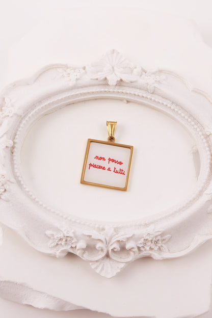 Charm "Non Posso Piacere A Tutti"